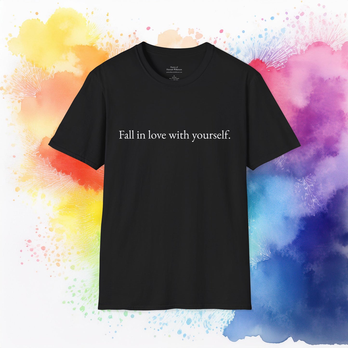 Fall in love with yourself T-Shirt